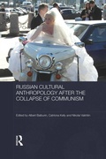 Cover: Russian Cultural Anthropology after the Collapse of Communism - Routledge