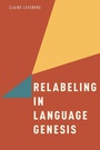 Cover: Relabeling in Language Genesis - Oxford University Press Inc
