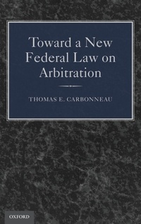 Abbildung von: Toward a New Federal Law on Arbitration - Oxford University Press Inc