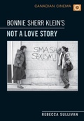 Cover: Bonnie Sherr Klein's 'not a Love Story' - University of Toronto Press
