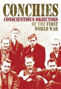 Enlarge image Cover: Conchies: Conscientious Objectors of the First World War - Franklin Watts Ltd