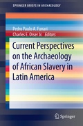 Cover: Current Perspectives on the Archaeology of African Slavery in Latin America - Springer