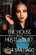 Cover: The House that Hustle Built - Melodrama Publishing