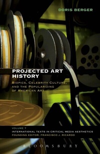 Enlarge image Cover: Projected Art History - Bloomsbury Academic USA
