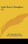 Cover: Lady Rose's Daughter V2 - Kessinger Publishing