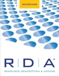 Cover: RDA: Resource, Description and Access, 2013 Revision - Facet Publishing