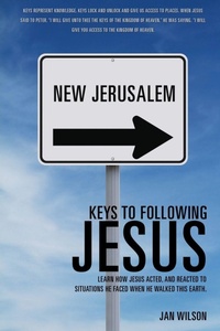 Enlarge image Cover: Keys to Following Jesus - Xulon Press