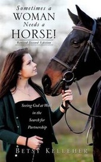 Abbildung von: Sometimes a Woman Needs a Horse! - Xulon Press
