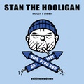 Cover: Stan the Hooligan - Edition Moderne