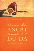 Cover: Wenn die Angst kommt, bist du da - R.Brockhaus