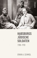 Cover: Habsburgs j&uuml;dische Soldaten - B&ouml;hlau