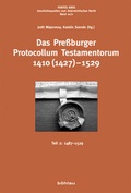 Cover: Das Pre&szlig;burger Protocollum Testamentorum 1410 (1427)-1529 - B&ouml;hlau