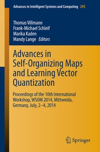 Enlarge image Cover: Advances in Self-Organizing Maps and Learning Vector Quantization - Springer