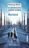 Cover: Gebrauchsanweisung f&uuml;r Mailand - Piper