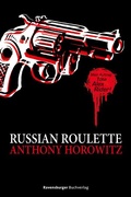 Cover: Alex Rider, Band 11 - Russian Roulette - Ravensburger