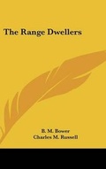 Cover: The Range Dwellers - Kessinger Publishing
