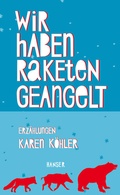 Cover: Wir haben Raketen geangelt - Hanser