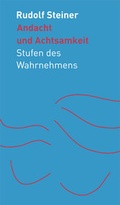 Cover: Andacht und Achtsamkeit - Rudolf Steiner Verlag