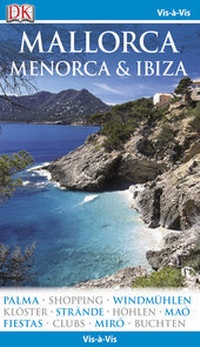 Abbildung von: Vis-à-Vis Mallorca, Menorca & Ibiza - Dorling Kindersley Reiseführer