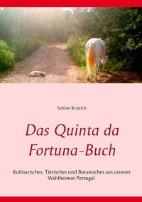 Abbildung von: Das Quinta da Fortuna-Buch - BoD - Books on Demand
