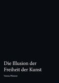 Cover: Die Illusion Der Freiheit Der Kunst - Books on Demand