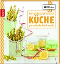 Cover: Die kreative Manufaktur - K&ouml;stlichkeiten aus der K&uuml;che - frechverlag GmbH