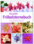 Cover: Das gro&szlig;e Fr&ouml;belsternebuch - frechverlag GmbH