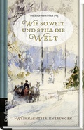 Cover: Wie so weit und still die Welt - Kaufmann Verlag