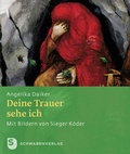 Cover: Deine Trauer sehe ich - Schwabenverlag