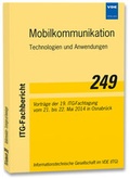 Cover: ITG-Fb. 249: Mobilkommunikation - Technologien und Anwendungen - VDE Verlag