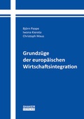 Cover: Grundz&uuml;ge der europ&auml;ischen Wirtschaftsintegration - Shaker