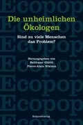 Cover: Die unheimlichen &Ouml;kologen - Rotpunktverlag