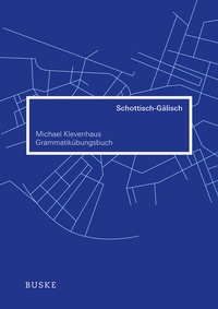 Abbildung von: Grammatikübungsbuch Schottisch-Gälisch - Buske, H