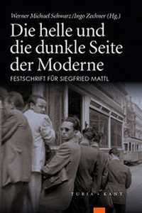 Enlarge image Cover: Die helle und die dunkle Seite der Moderne - Turia + Kant