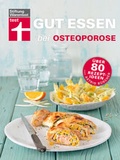 Cover: Gut essen bei Osteoporose - Stiftung Warentest