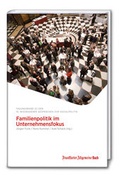 Cover: Familienpolitik im Unternehmensfokus - Frankfurter Allgemeine Buch