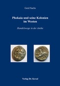 Cover: Phokaia und seine Kolonien im Westen - Kovac, Dr. Verlag
