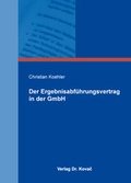 Cover: Der Ergebnisabf&uuml;hrungsvertrag in der GmbH - Kovac, Dr. Verlag