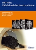 Cover: MRT-Atlas ZNS-Befunde bei Hund und Katze - Enke