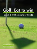 Cover: Golf: Eat to win - bildhaft