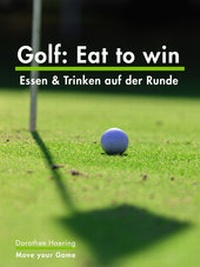 Abbildung von: Golf: Eat to win - bildhaft