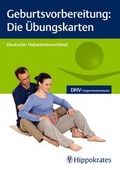Cover: Geburtsvorbereitung: Die &Uuml;bungskarten - Hippokrates