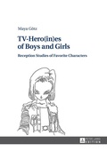Cover: TV-Hero(in)es of Boys and Girls - Peter Lang Verlag