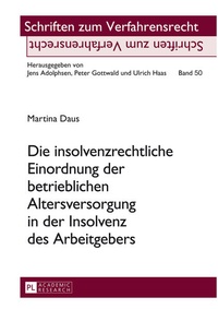 Abbildung von: Die insolvenzrechtliche Einordnung der betrieblichen Altersversorgung in der Insolvenz des Arbeitgebers - Peter Lang Verlag