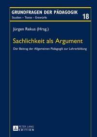 Enlarge image Cover: Sachlichkeit als Argument - Peter Lang Verlag