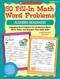 Cover: 50 Fill-In Math Word Problems: Algebra Readiness - Scholastic Teaching Resources