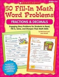 Enlarge image Cover: 50 Fill-In Math Word Problems: Fractions & Decimals - Scholastic Teaching Resources