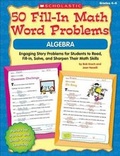 Cover: 50 Fill-In Math Word Problems: Algebra - Scholastic Teaching Resources