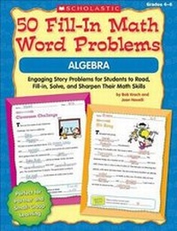 Enlarge image Cover: 50 Fill-In Math Word Problems: Algebra - Scholastic Teaching Resources