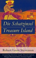 Cover: Die Schatzinsel / Treasure Island - Zweisprachige illustrierte Ausgabe (Deutsch-Englisch) / Bilingual Illustrated Edition (German-English) - e-artnow